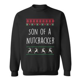 Son Of A Nutcracker Ugly Christmas Sweater Sweatshirt - Monsterry