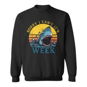 Sorry I Cant Its Week Funny Vintage Shark Gifts Week 2023 Gifts For Shark Lovers Funny Gifts Sweatshirt | Mazezy