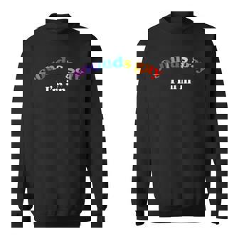 Sounds Gay Im In Lgbtq Gay Pride Sweatshirt | Mazezy