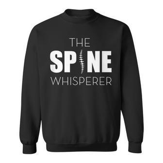 The Spine Whisperer Chiropractor Sweatshirt | Mazezy
