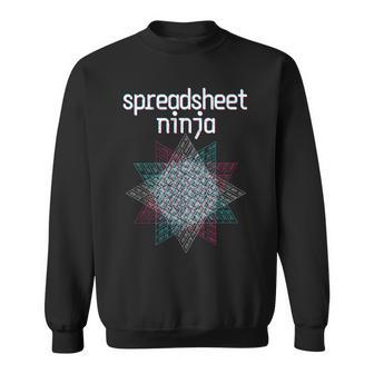 Spreadsheet Ninja Nerdy Data Scientist Geek Sweatshirt | Mazezy
