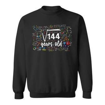 Square Root Of 144 Funny 12Th Birthday 12 Year Old Math Math Funny Gifts Sweatshirt | Mazezy