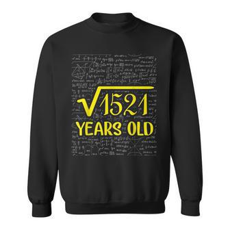 Square Root Of 1521 39Th Birthday Gift Sweatshirt | Mazezy