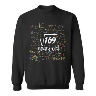 Square Root Of 169 - 13Th Birthday 13 Year Old Math Bday Sweatshirt | Mazezy