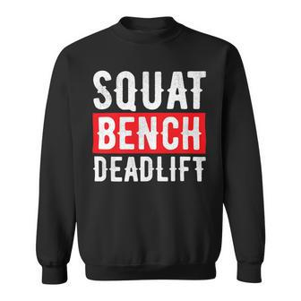 Squat Deadlift Bench Bodybuilding Weight Training Gym Sweatshirt - Monsterry UK