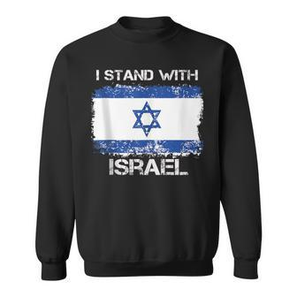 I Stand With Israel Support Israel Love Israeli Brotherhood Sweatshirt | Mazezy
