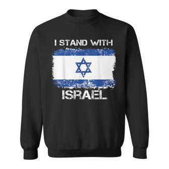 I Stand With Israel Support Israel Love Israeli Brotherhood Sweatshirt - Monsterry