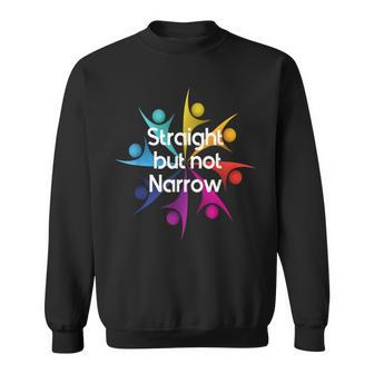 Straight But Not Narrow Lgbt Support Gay Pride March Sweatshirt | Mazezy