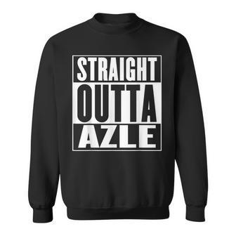 Straight Outta Azle Sweatshirt | Mazezy
