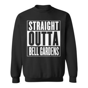 Straight Outta Bell Gardens Sweatshirt | Mazezy