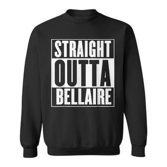 Straight Outta Bellaire Sweatshirt | Mazezy CA