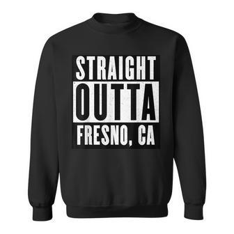Straight Outta California Fresno Home Sweatshirt | Mazezy CA