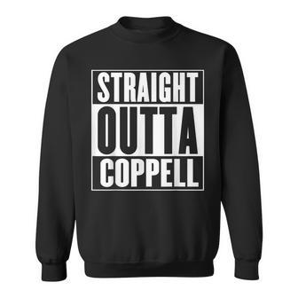 Straight Outta Coppell Sweatshirt | Mazezy