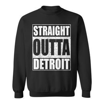 Straight Outta Detroit Michigan Gift Sweatshirt | Mazezy