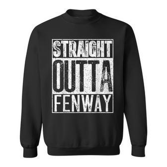 Straight Outta Fenway Cool Boston Sweatshirt | Mazezy