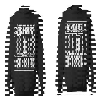 Straight Outta My Thirties Funny 40Th Birthday Gift 40Th Birthday Funny Gifts Sweatshirt | Mazezy