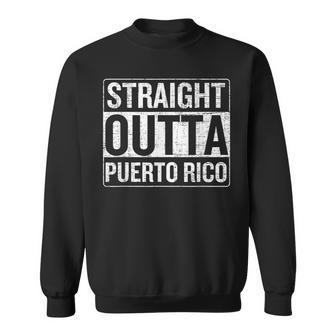 Straight Outta Puerto Rico Vintage Patriotic Pride Heritage Sweatshirt | Mazezy