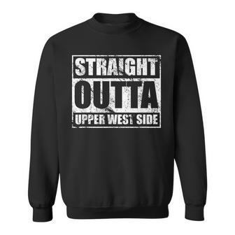 Straight Outta Upper West Side Nyc T Manhattan Pride Sweatshirt | Mazezy