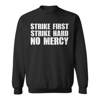 Strike First Strike Hard No Mercy Karate Dojo Cobra Sweatshirt | Mazezy