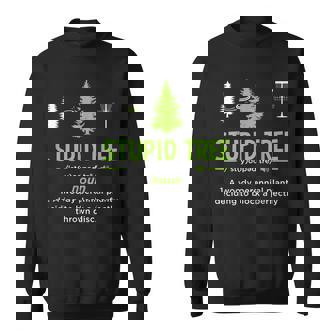 Stupid Tree Disc Golf Funny Disc Golfing Sport Lover Player Sweatshirt | Mazezy