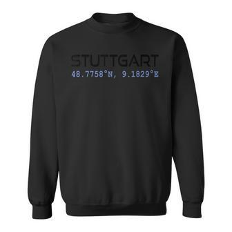 Stuttgart Gps Coordinates Cities Ba-Wü Sweatshirt | Mazezy