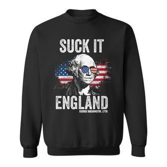 Suck It England Funny 4Th Of July George Washington 1776 IT Funny Gifts Sweatshirt | Mazezy