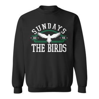 Sundays Are For The Birds Ornithologist Aves Lover Gift Idea Gifts For Bird Lovers Funny Gifts Sweatshirt | Mazezy