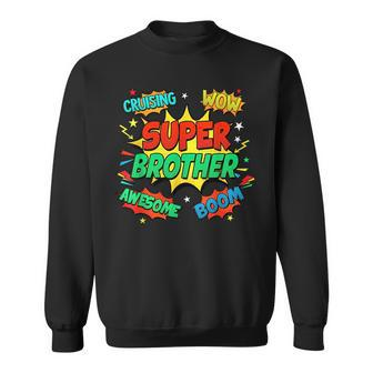 Superhero Brother Costume For Men Comic Book Birthday Funny Gifts For Brothers Sweatshirt | Mazezy