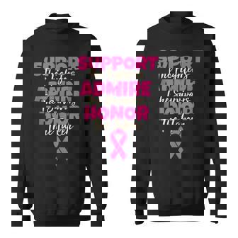 Support Fighters Admire Survivors Breast Cancer Awareness Sweatshirt | Seseable FR