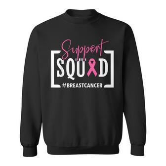 Support Squad Breast Cancer Awareness Warrior Pink Ribbon Sweatshirt - Seseable