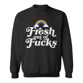 Swear Word Inappropriate Adult Fresh Out Of Fucks Sweatshirt - Seseable