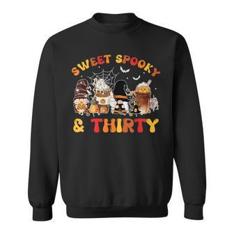 Sweet Spooky Thirty 30Th Birthday Pumpkin Spice Latte Sweatshirt - Monsterry