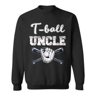 T-Ball Ball Uncle Baseball Dad Game Day Fathers Day Sweatshirt | Mazezy