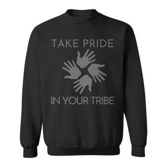 Take Pride In Your Tribe Sweatshirt | Mazezy