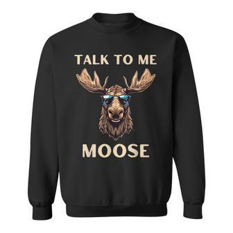 Talk To Me Moose Funny Aviator Sunglasses Pilot Sweatshirt - Seseable