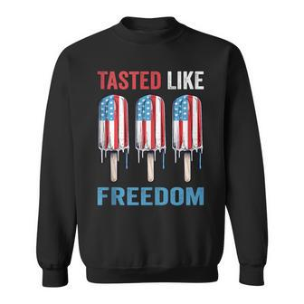 Tasted Like Freedom Us Flag Ice Cream 4Th Of July Popsicle Freedom Funny Gifts Sweatshirt | Mazezy