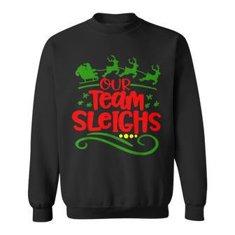 Our Team Sleighs Christmas Reindeers Santa's Workers Office Sweatshirt | Mazezy