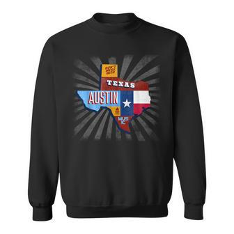 Texas Music Festival Don't Mess With Austin Sweatshirt | Mazezy