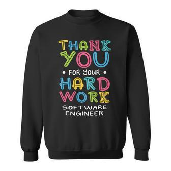 Thank You For Hard Work Software Engineer Sayings Developer Sweatshirt - Monsterry CA