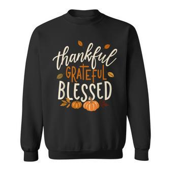 Thankful Grateful Blessed Happy Thanksgiving Pumpkin Autumn Sweatshirt | Mazezy