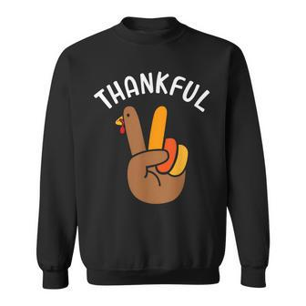 Thankful Peace Hand Sign For Thanksgiving Turkey Dinner Sweatshirt - Seseable