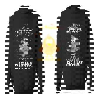 Thanksgiving Birthday Bday Born On Thanksgiving Sweatshirt - Monsterry