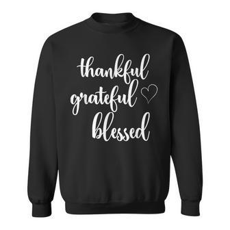 Thanksgiving Thankful Grateful Blessed Thankful Sweatshirt - Thegiftio UK