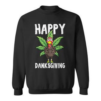 Thanksgiving Weed Happy Danksgiving Turkey Cannabis Sweatshirt - Thegiftio UK