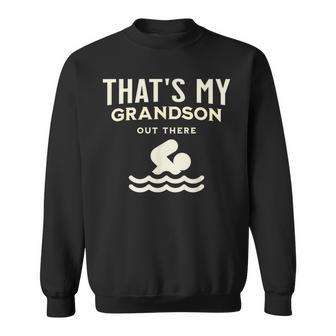 That's My Grandson Out There Swimming Sweatshirt | Mazezy
