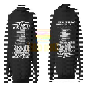 Thats What I Do I Read Books And I Know Things Book Reading Reading Funny Designs Funny Gifts Sweatshirt | Mazezy