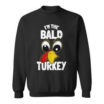 The Bald Turkey Family Group Matching Thanksgiving Funny Gifts For Turkey Lovers Funny Gifts Sweatshirt | Mazezy