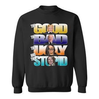 The Good Bad Ugly Stupid Funny Donald Trump Pro American Sweatshirt | Mazezy