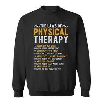 The Laws Of Physical Therapy – Physical Therapist Sweatshirt - Monsterry