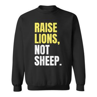 The Patriot Party | Raise Lions Not Sheep Sweatshirt | Mazezy
